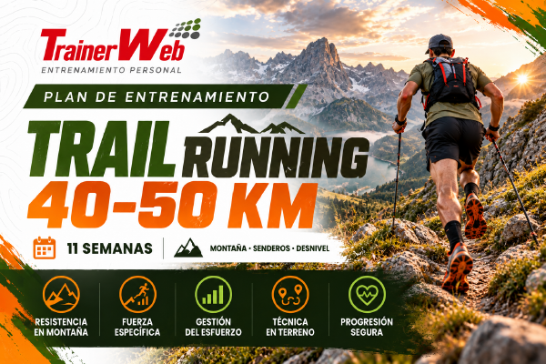 Plan de Entrenamiento Trail 40-50 km | 11 Semanas